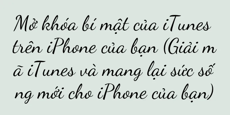 Mở khóa bí mật của iTunes trên iPhone của bạn (Giải mã iTunes và mang lại sức sống mới cho iPhone của bạn)
