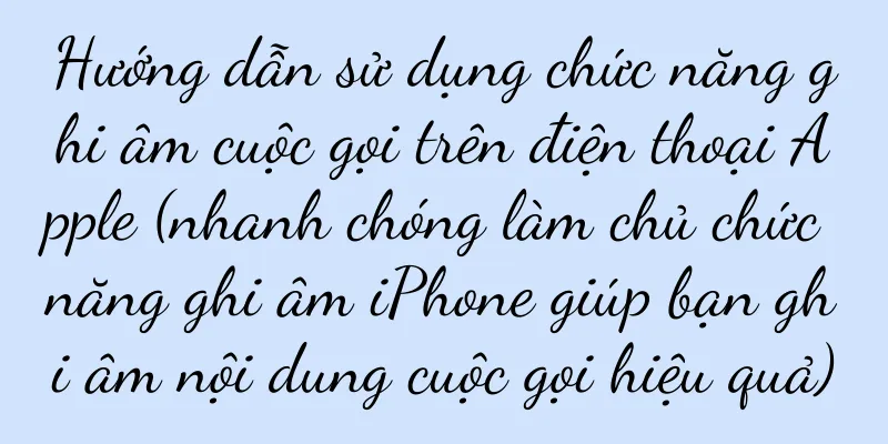 Hướng dẫn sử dụng chức năng ghi âm cuộc gọi trên điện thoại Apple (nhanh chóng làm chủ chức năng ghi âm iPhone giúp bạn ghi âm nội dung cuộc gọi hiệu quả)
