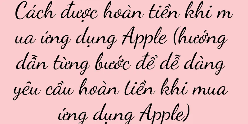 Cách được hoàn tiền khi mua ứng dụng Apple (hướng dẫn từng bước để dễ dàng yêu cầu hoàn tiền khi mua ứng dụng Apple)