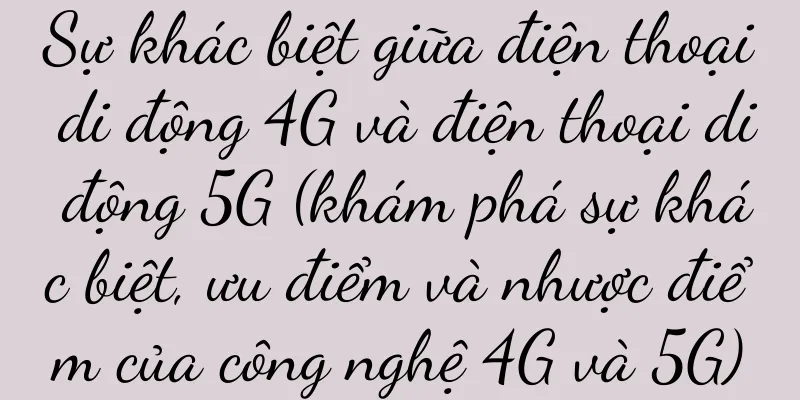 Sự khác biệt giữa điện thoại di động 4G và điện thoại di động 5G (khám phá sự khác biệt, ưu điểm và nhược điểm của công nghệ 4G và 5G)