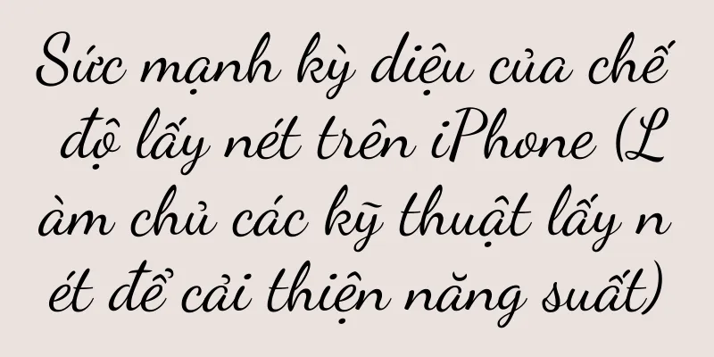 Sức mạnh kỳ diệu của chế độ lấy nét trên iPhone (Làm chủ các kỹ thuật lấy nét để cải thiện năng suất)