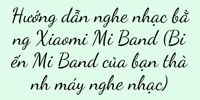 Hướng dẫn nghe nhạc bằng Xiaomi Mi Band (Biến Mi Band của bạn thành máy nghe nhạc)