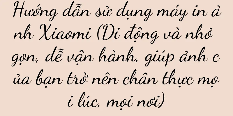 Hướng dẫn sử dụng máy in ảnh Xiaomi (Di động và nhỏ gọn, dễ vận hành, giúp ảnh của bạn trở nên chân thực mọi lúc, mọi nơi)