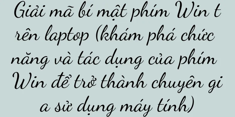 Giải mã bí mật phím Win trên laptop (khám phá chức năng và tác dụng của phím Win để trở thành chuyên gia sử dụng máy tính)