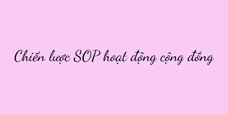 Chiến lược SOP hoạt động cộng đồng