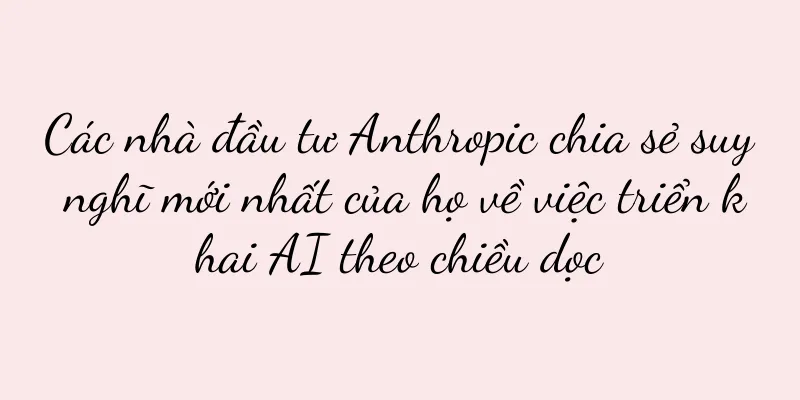 Các nhà đầu tư Anthropic chia sẻ suy nghĩ mới nhất của họ về việc triển khai AI theo chiều dọc