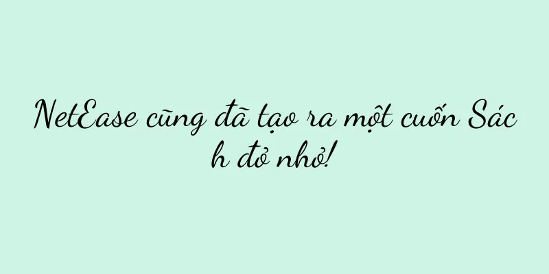 NetEase cũng đã tạo ra một cuốn Sách đỏ nhỏ!