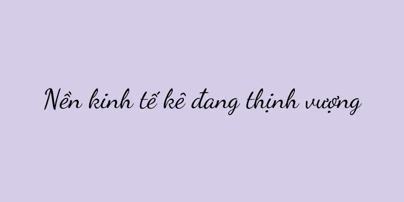 Nền kinh tế kê đang thịnh vượng
