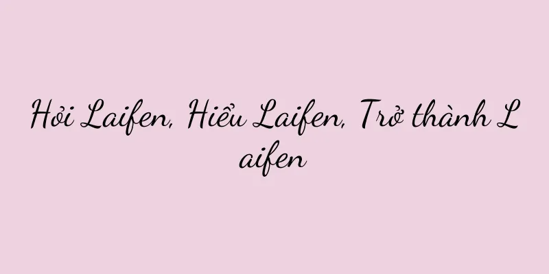 Hỏi Laifen, Hiểu Laifen, Trở thành Laifen