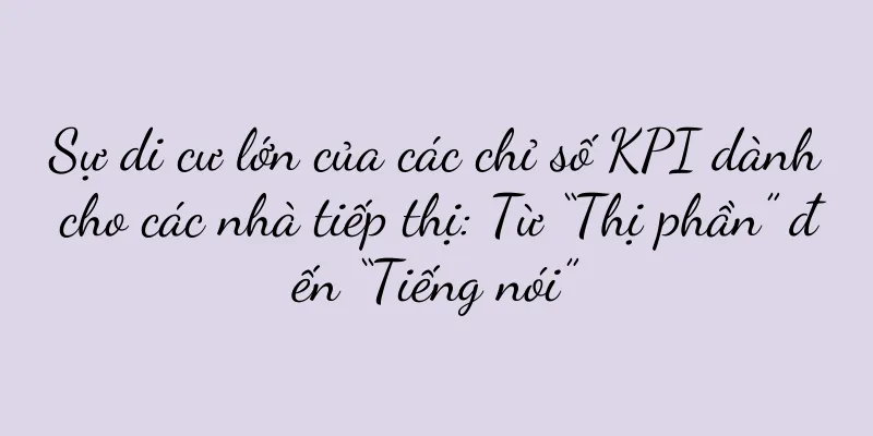 Sự di cư lớn của các chỉ số KPI dành cho các nhà tiếp thị: Từ “Thị phần” đến “Tiếng nói”
