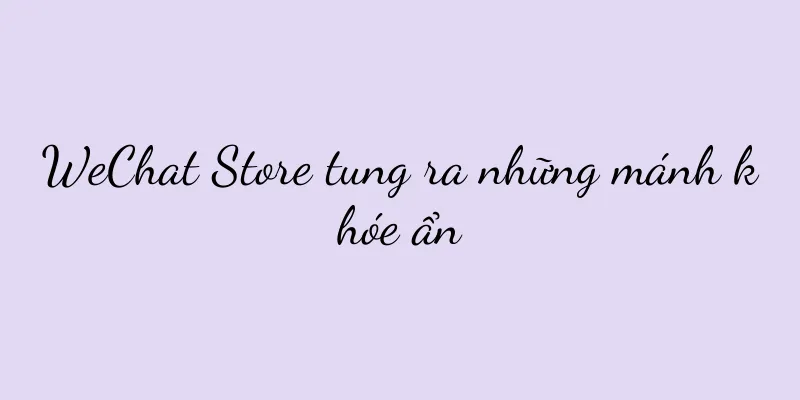 WeChat Store tung ra những mánh khóe ẩn