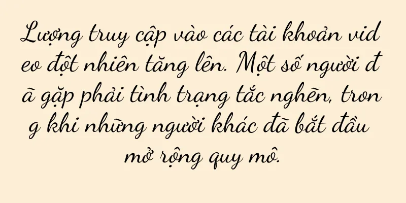 Lượng truy cập vào các tài khoản video đột nhiên tăng lên. Một số người đã gặp phải tình trạng tắc nghẽn, trong khi những người khác đã bắt đầu mở rộng quy mô.