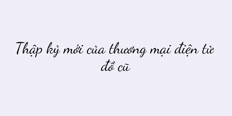 Thập kỷ mới của thương mại điện tử đồ cũ