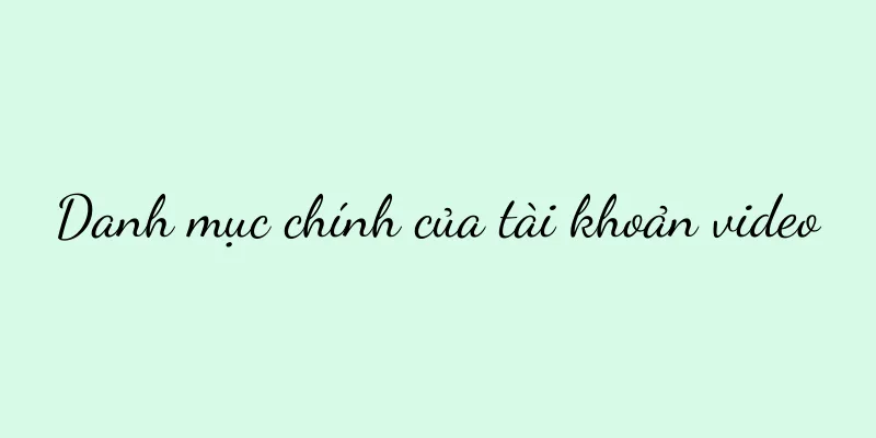 Danh mục chính của tài khoản video