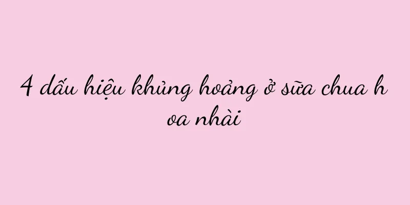 4 dấu hiệu khủng hoảng ở sữa chua hoa nhài