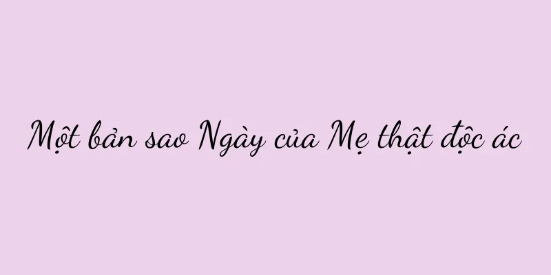 Một bản sao Ngày của Mẹ thật độc ác