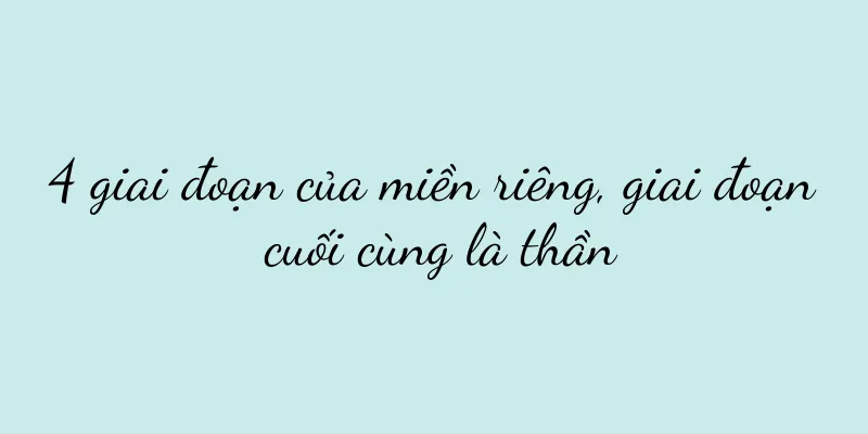 4 giai đoạn của miền riêng, giai đoạn cuối cùng là thần