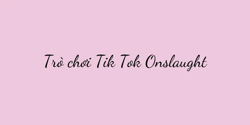 Trò chơi Tik Tok Onslaught