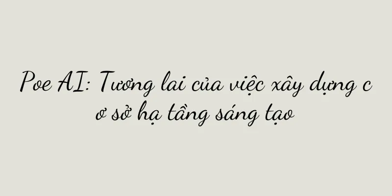 Poe AI: Tương lai của việc xây dựng cơ sở hạ tầng sáng tạo