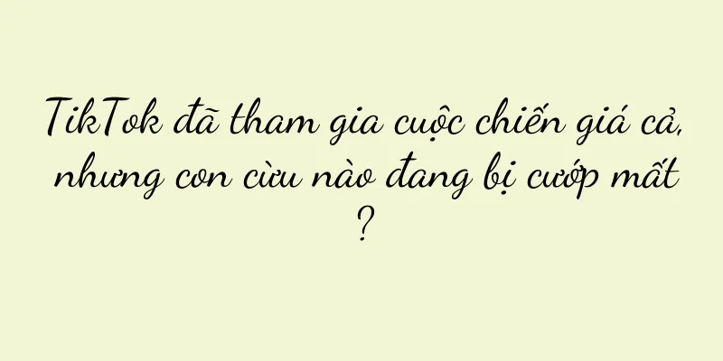 TikTok đã tham gia cuộc chiến giá cả, nhưng con cừu nào đang bị cướp mất?