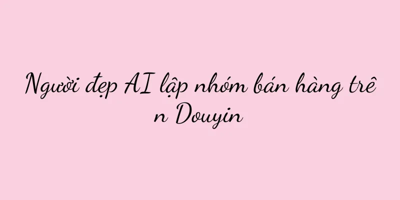 Người đẹp AI lập nhóm bán hàng trên Douyin