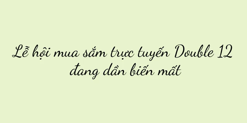 Lễ hội mua sắm trực tuyến Double 12 đang dần biến mất
