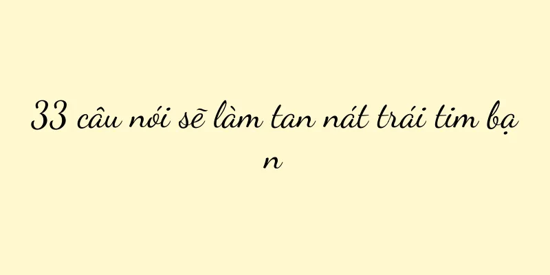 33 câu nói sẽ làm tan nát trái tim bạn