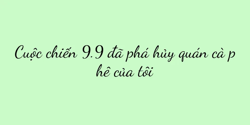 Cuộc chiến 9.9 đã phá hủy quán cà phê của tôi