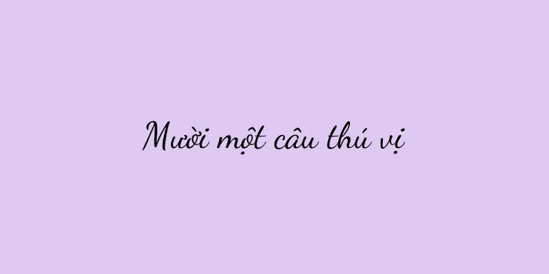 Mười một câu thú vị