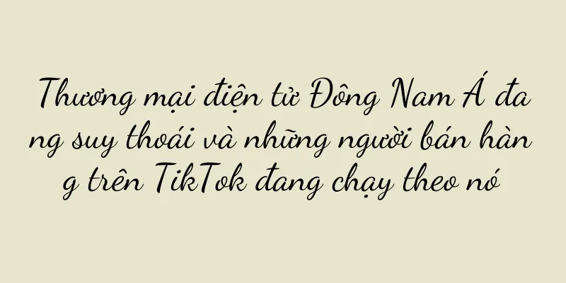 Thương mại điện tử Đông Nam Á đang suy thoái và những người bán hàng trên TikTok đang chạy theo nó