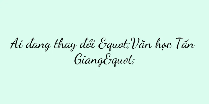 Ai đang thay đổi "Văn học Tấn Giang"