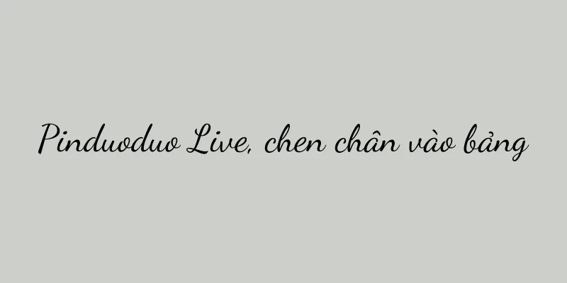 Pinduoduo Live, chen chân vào bảng