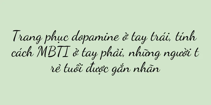 Trang phục dopamine ở tay trái, tính cách MBTI ở tay phải, những người trẻ tuổi được gắn nhãn