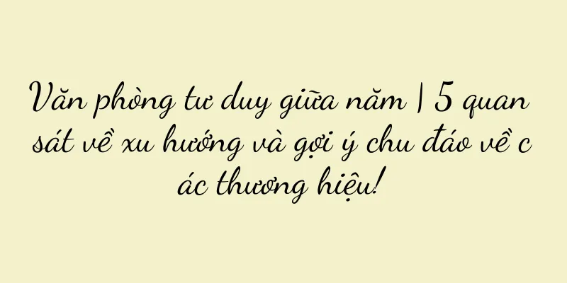 Văn phòng tư duy giữa năm | 5 quan sát về xu hướng và gợi ý chu đáo về các thương hiệu!