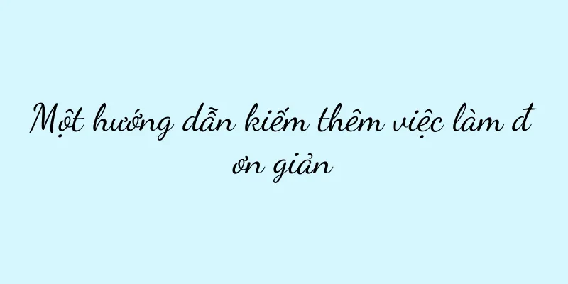 Một hướng dẫn kiếm thêm việc làm đơn giản