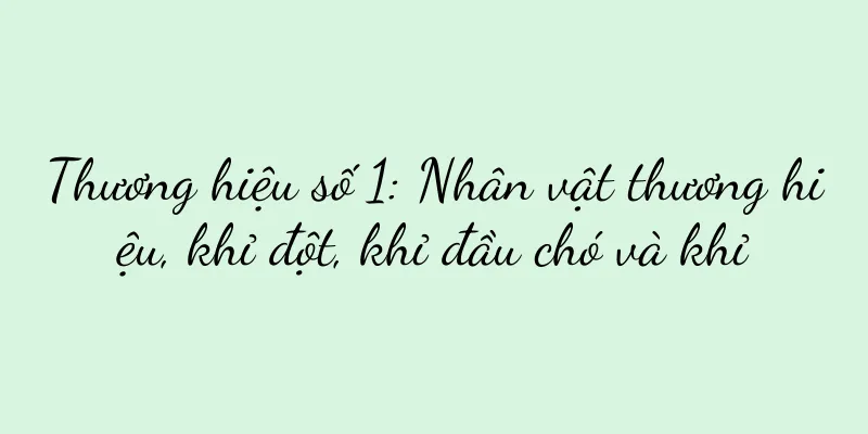 Thương hiệu số 1: Nhân vật thương hiệu, khỉ đột, khỉ đầu chó và khỉ