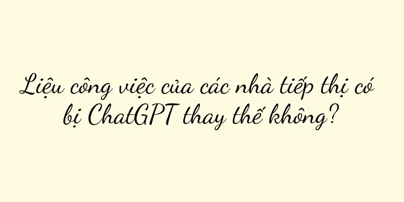 Liệu công việc của các nhà tiếp thị có bị ChatGPT thay thế không?