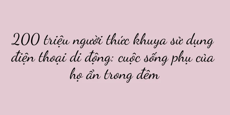 200 triệu người thức khuya sử dụng điện thoại di động: cuộc sống phụ của họ ẩn trong đêm