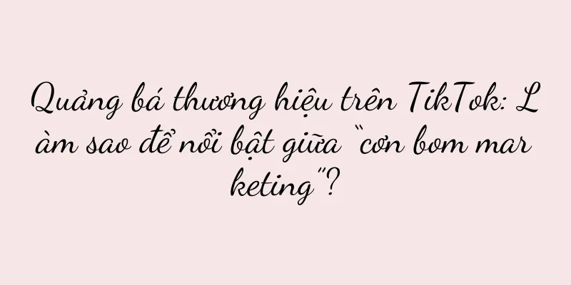Quảng bá thương hiệu trên TikTok: Làm sao để nổi bật giữa “cơn bom marketing”?